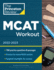 Mcat Workout, 2022-2023: 780 Practice Questions & Passages for Mcat Scoring Success (Graduate School Test Preparation)