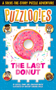 puzzlooies the last donut a solve the story puzzle adventure