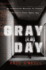 Gray Day: My Undercover Mission to Expose Americas First Cyber Spy