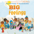 Big Feelings: From the Bestselling Creators of All Are Welcome