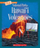 Hawai'I Volcanoes (a True Book: National Parks) (a True Book (Relaunch))