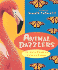 Animal Dazzlers: the Role of Brilliant Colors in Nature (First Books: Earth Science)