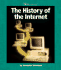 The History of the Internet (Watts Library)