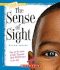 The Sense of Sight (a True Book: Health and the Human Body) (Library Edition)
