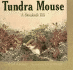 Tundra Mouse: a Storyknife Book