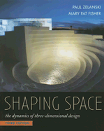Shaping Space: the Dynamics of Three-Dimensional Design