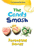 The Candy Smash (the Lemonade War Series)