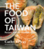 Food of Taiwan, the Recipes From the Beautiful Island