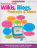Teaching With Wikis, Blogs, Podcasts & More: Dozens of Easy Ideas for Using Technology to Ge...