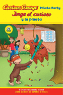 jorge el curioso y la pinata curious george pinata party spanish english bi