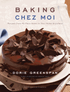 baking chez moi recipes from my paris home to your home anywhere