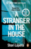 A Stranger in the House: From the Author of the Couple Next Door