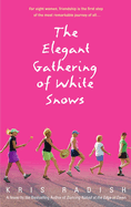elegant gathering of white snows a novel