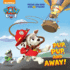 Pup, Pup, and Away! (Paw Patrol) (Super Deluxe Pictureback)