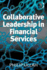 Collaborative Leadership in Financial Services