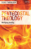 Pentecostal Theology: Living the Full Gospel