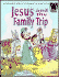 Jesus and the Family Trip (Learning Bible Stories is Fun With Arch Books)