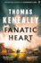 Fanatic Heart: 'a Grand Master of Historical Fiction. ' Mail on Sunday