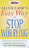 The Easy Way to Stop Worrying