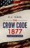 The Crow Code 1877: Collector's Edition