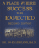 A Place Where Success Was Expected: Second Edition