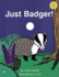 Longman Book Project: Fiction: Band 2: Cluster a: Just Badger