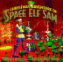 The Christmas Adventure of Space Elf Sam