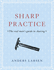 Sharp Practice: the Real Man's Guide to Shaving