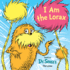 I Am the Lorax (Dr. Seuss's I Am Board Books)