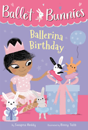 ballet bunnies 3 ballerina birthday