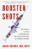 Booster Shots: The Urgent Lessons of Measles and the Uncertain Future of Children's Health