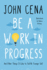 Be a Work in Progress: and Other Things I'D Like to Tell My Younger Self