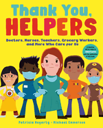 thank you helpers doctors nurses teachers grocery workers and more who care