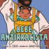 Bebé Antirracista (Spanish Edition)