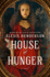 House of Hunger: the Shiver-Inducing, Skin-Prickling, Mouth-Watering Feast of a Gothic Novel