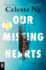 Our Missing Hearts: a Novel