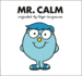 Mr. Calm: Originated By Roger Hargreaves