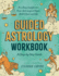 Guided Astrology Workbook: a Step-By-Step Guide for Deep Insight Into Your Astrological Signs, Birth Chart, and Life (Guided Metaphysical Readings)