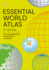 Essential World Atlas: the Comprehensive Companion to Our Planet