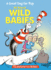 A Great Day for Pup: All About Wild Babies (the Cat in the Hat's Learning Library)