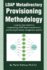 Ldap Metadirectory Provisioning Methodology: a Step By Step Method to Implementing Ldap Based Metadirectory Provisioning & Identity Management Systems