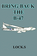 Bring Back the B-47