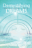 Demystifying Dreams