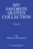 My Favorite Quotes Collection: Volume Ii