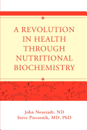 revolution in health through nutritional biochemistry