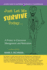 Just Let Me Survive Today: A Primer in Classroom Management and Motivation