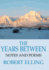 The Years Between: Notes and Poems