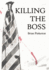 Killing the Boss