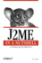J2me in a Nutshell (in a Nutshell (Oreilly))
