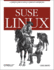 Suse Linux: a Complete Guide to Novell's Community Distribution